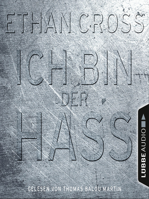 Title details for Ich bin der Hass--Ein Shepherd Thriller 5 by Ethan Cross - Available